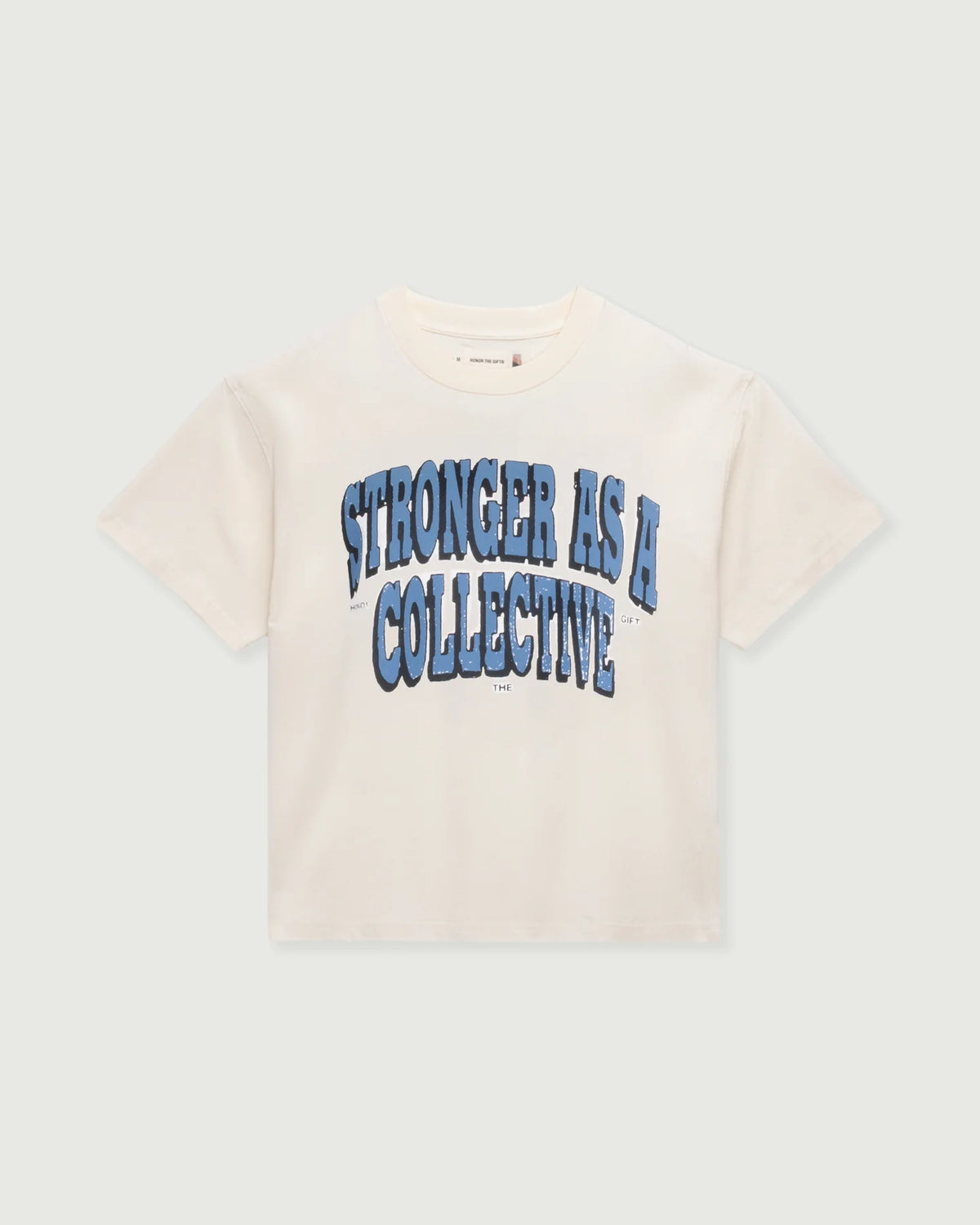 Honor The Gift - Stronger As A Collective Tee - Bone