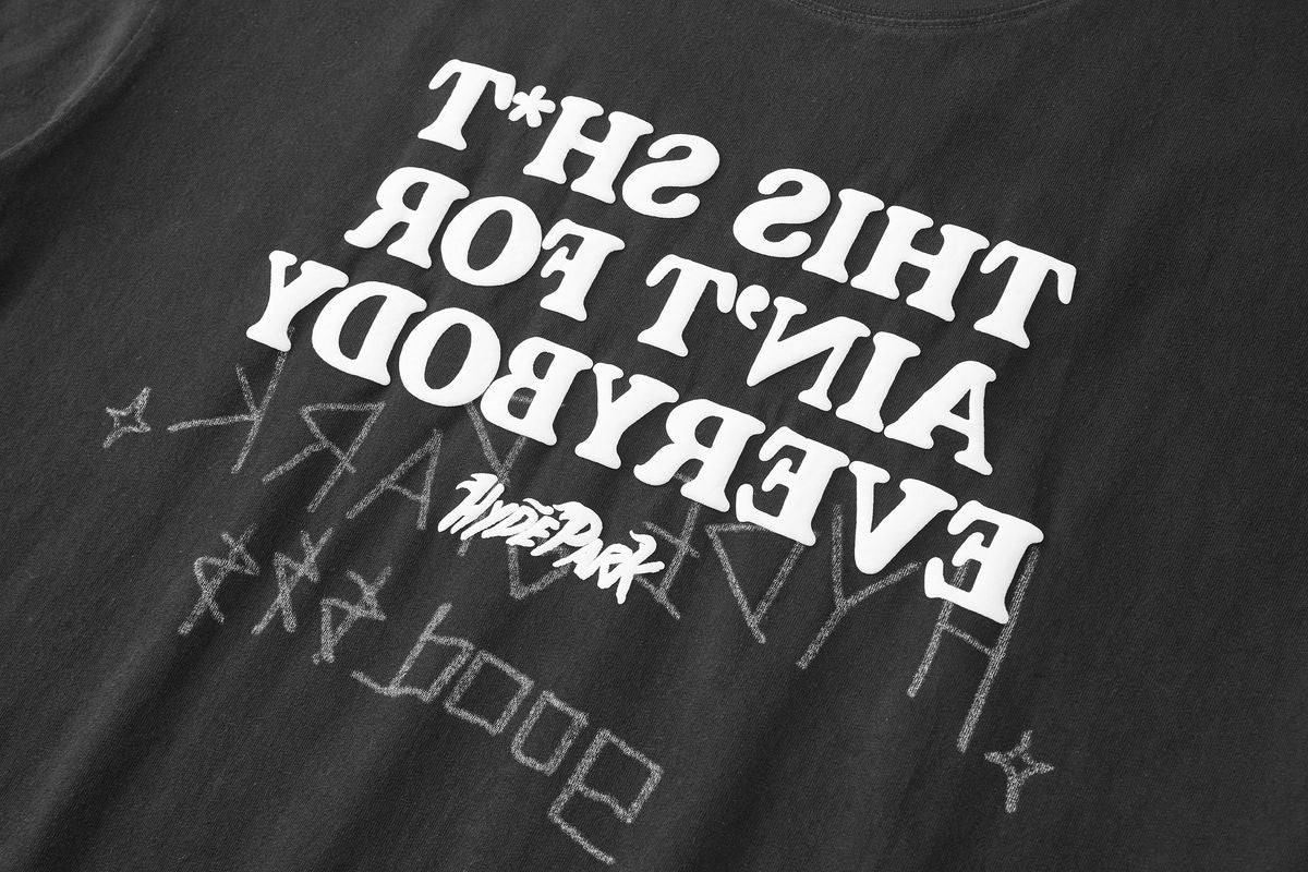 Hyde Park This Shit Ain’t for Everybody Shirt – Black